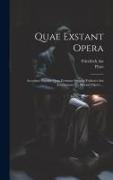 Quae Exstant Opera: Accedunt Platonis Quae Feruntur Scripta. Friderici Asti Annotationes In Platonis Opera