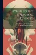 Hymns to the Universal Divinity