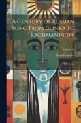 A Century of Russian Song From Glinka to Rachmaninoff: Fifty Songs, Volume 16