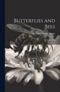 Butterflies and Bees: The Insect Folk