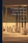 Comicorum Atticorum Fragmenta, Volume 3