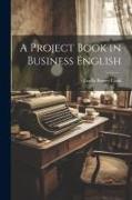 A Project Book in Business English