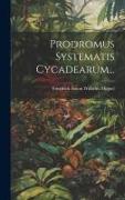 Prodromus Systematis Cycadearum