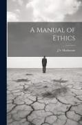 A Manual of Ethics