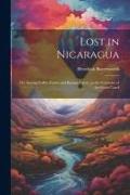 Lost in Nicaragua, or, Among Coffee Farms and Banana Lands, in the Countries of the Great Canal