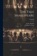 The Yale Shakespeare, Volume 8