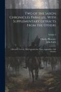 Two of the Saxon Chronicles Parallel, With Supplementary Extracts From the Others, a Revised Text ed., With Introduction Notes, Appendices, and Glossa