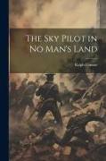 The sky Pilot in no Man's Land