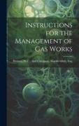 Instructions for the Management of Gas Works