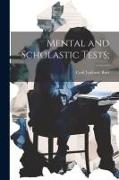 Mental and Scholastic Tests