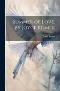Summer of Love, by Joyce Kilmer