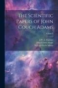 The Scientific Papers of John Couch Adams [microform], Volume 2