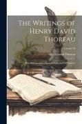 The Writings of Henry David Thoreau, With Bibliographical Introductions and Full Indexes, Volume 10