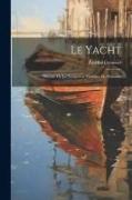 Le yacht, histoire de la navigation maritime de plaisance