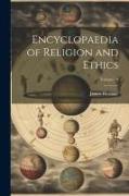 Encyclopaedia of Religion and Ethics, Volume 10