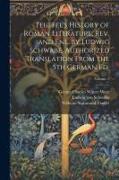 Teuffel's History of Roman Literature, rev. and enl. by Ludwig Schwabe. Authorized Translation From the 5th German ed., Volume 1