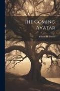 The Coming Avatar