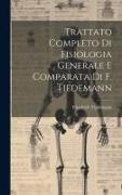 Trattato Completo Di Fisiologia Generale E Comparata Di F. Tiedemann