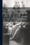 Androcles and the Lion, Pygmalion