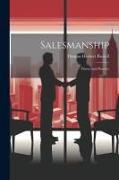 Salesmanship, Theory and Practice