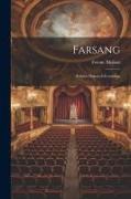 Farsang, színmü három felvonásban