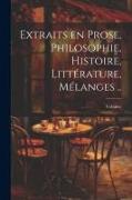 Extraits en prose, philosophie, histoire, littérature, mélanges