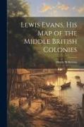 Lewis Evans, his Map of the Middle British Colonies