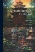 Los Horrores De Filipinas: Versión Castellana, Volume 1