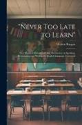 "Never Too Late to Learn": Five Hundred Mistakes of Daily Occurrence in Speaking, Pronouncing and Writing the English Language, Corrected