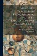 Mémoires. Traduction française avec notes et explications par Paul Magnette