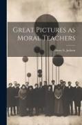 Great Pictures as Moral Teachers