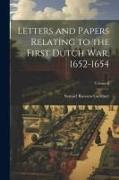 Letters and Papers Relating to the First Dutch war, 1652-1654, Volume 6