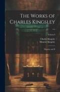 The Works of Charles Kingsley ...: Hypatia, and II, Volume I