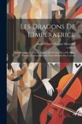 Les dragons de l'impératrice, opéracomique en 3 actes. Paroles de Georges Duval et Albert Vanloo. Partition piano et chant réduite par l'auteur