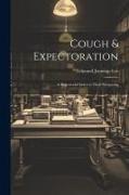 Cough & Expectoration: A Repertorial Index to Their Symptoms