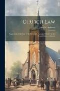Church law, Suggestions of the law of the Protestant Episocpal Church in the United States of Americ