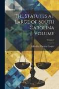 The Statutes at Large of South Carolina Volume, Volume 3