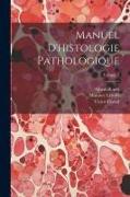 Manuel d'histologie pathologique, Volume 2