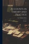 Accounts in Theory and Practice, Principles