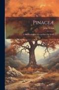 Pinaceæ: A Handbook of the Firs and Pines, by Senilis