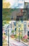 1872, Letters Written by a Gentleman in Boston to his Friends in Paris, Describing the Great Fire