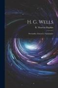 H. G. Wells: Personality, Character, Topography