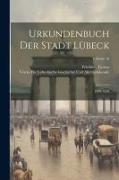 Urkundenbuch Der Stadt Lübeck: 1139-1470, Volume 10