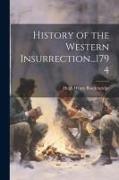 History of the Western Insurrection...1794