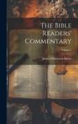 The Bible Readers' Commentary, Volume 1