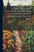 The Gardener's Magazine and Register of Rural & Domestic Improvement Volume (1829), Volume 5