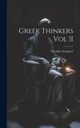 Greek Thinkers Vol II