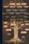Descendants of Henry Kingman: Some Early Generations of the Kingman Family
