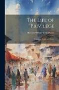 The Life of Privilege: Possession, Peace, and Power