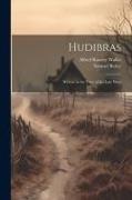Hudibras, Written in the Time of the Late Wars